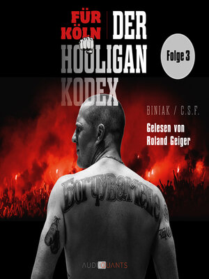 cover image of Das Rheinland-Kleeblatt--Für Köln! Der Hooligan-Kodex, Folge 3 (Ungekürzt)